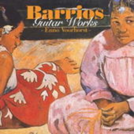 Sanderink Voorhorst – Voorhorst Plays Barrios
