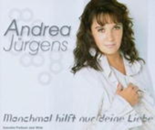Andrea Jürgens – Manchmal hilft nur deine Liebe