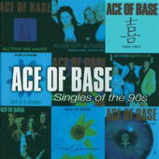 Ace Of Base – Singles Of The 90's