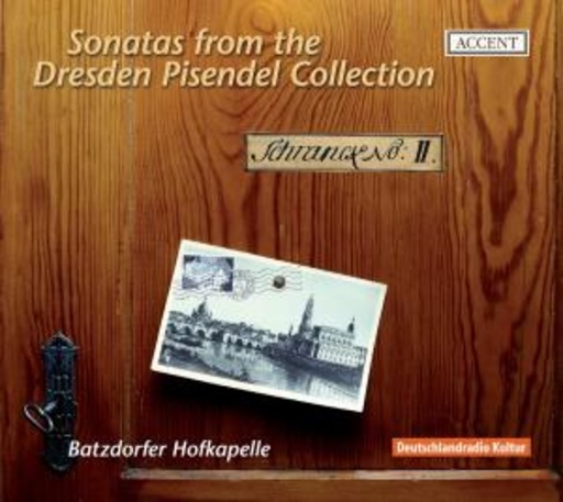 Batzdorfer Hofkapelle – Sonatas From The Dresden Piesendel Collection