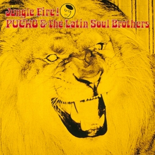 Pucho & The Latin Soul Brothers – Jungle Fire!