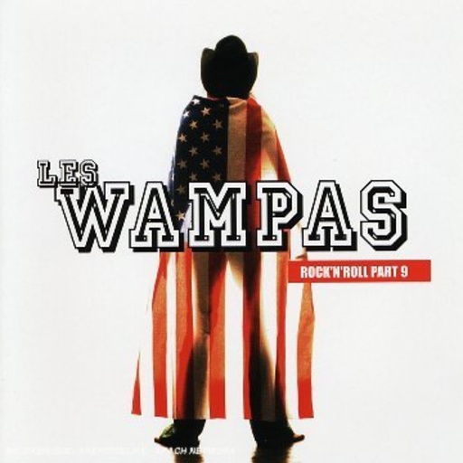 Les Wampas – Rock'n'Roll Part 9