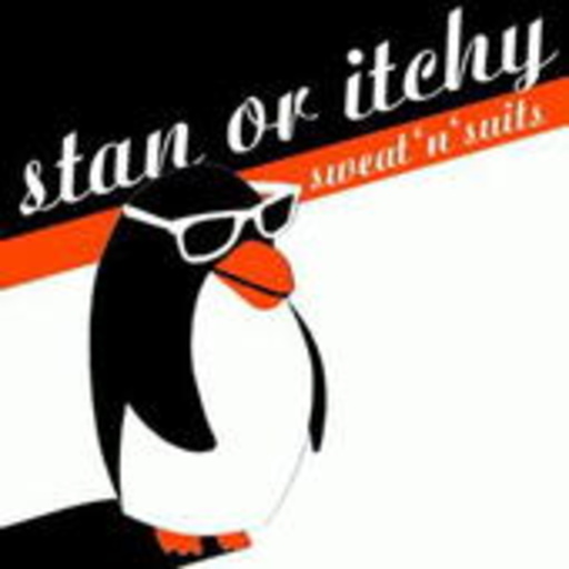 Stan Or Itchy – Sweat 'N' Suits