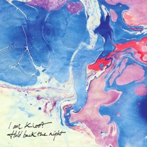 I Am Kloot – Hold Back The Night