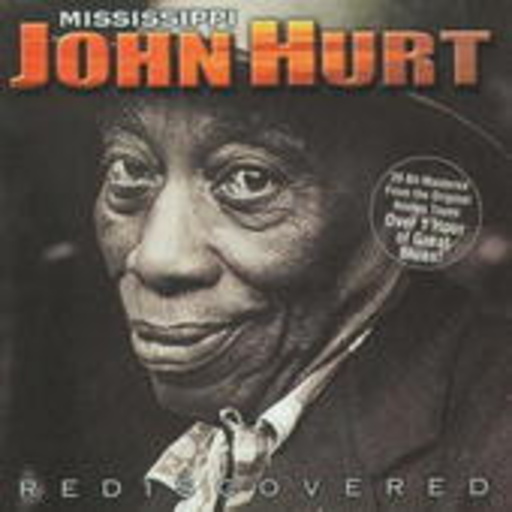 John Mississippi Hurt – Rediscovered