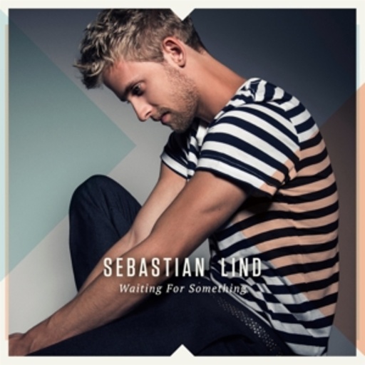 Sebastian Lind – Waiting For Something