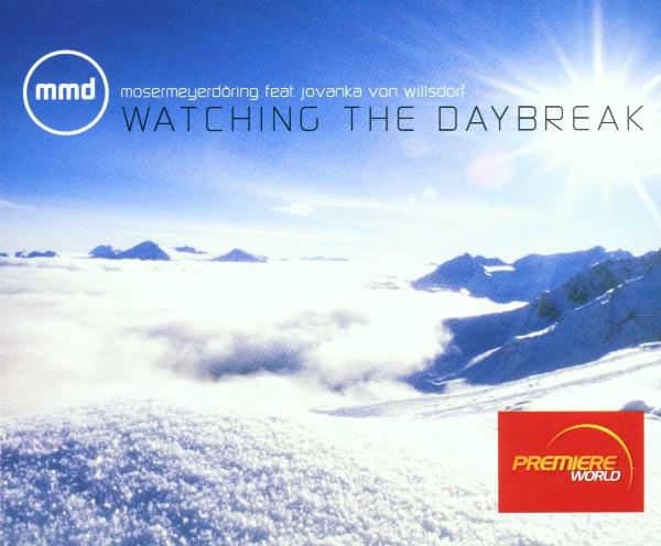 Mmd (Mmosermeyerdöring) – Watching The Daybreak