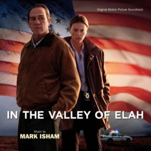 Mark Isham – In The Valley Of Elah/Im Tal von Elah