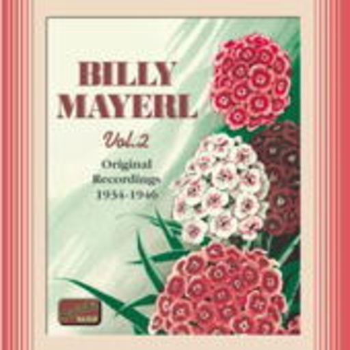 Billy Mayerl – Billy Mayerl Vol. 2 - Original Recordings 1934-1946