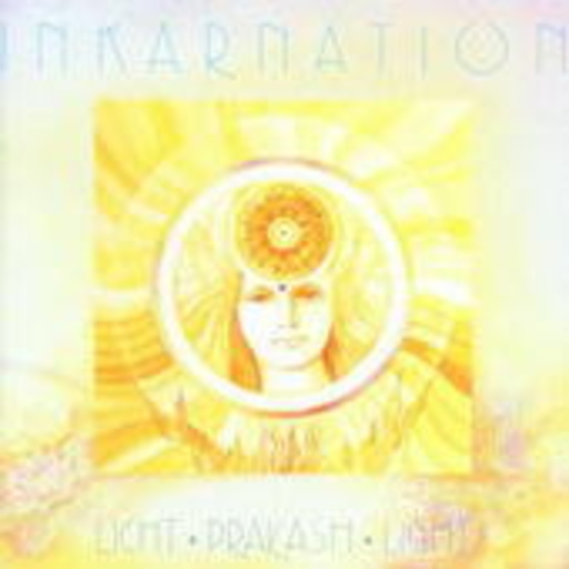 Diverse – Inkarnation - Licht/Prakash/Licht