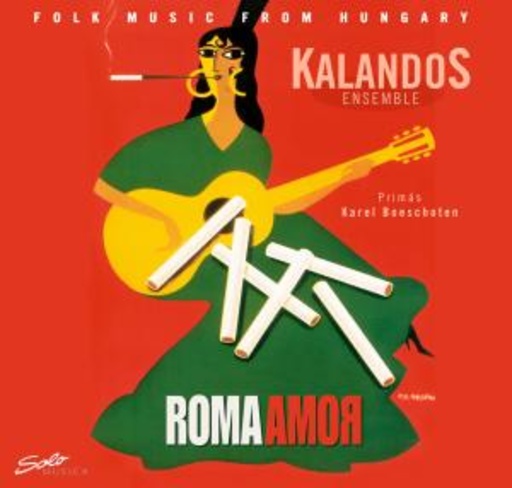 Carlos Boeschoten/Kalandos Ensemble – Roma Amor