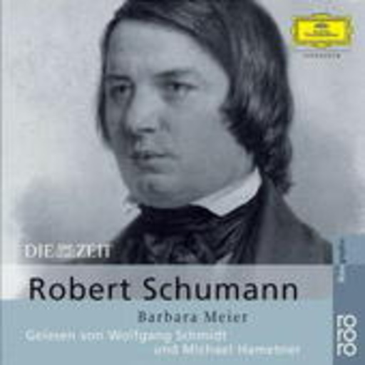 Wolfgang Schmidt – Robert Schumann