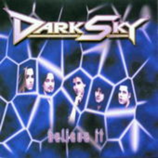 Dark Sky – Believe It