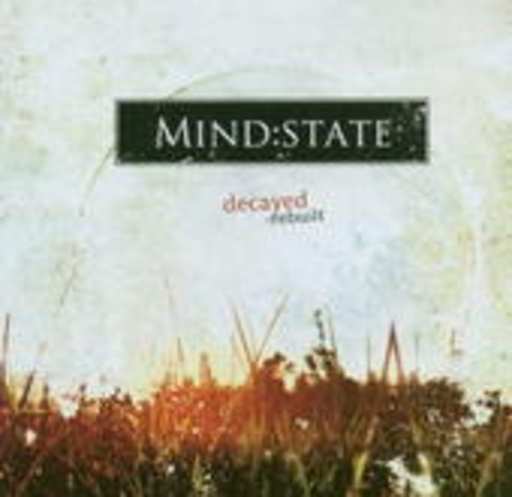 Mind:State – Decayed - Rebuild