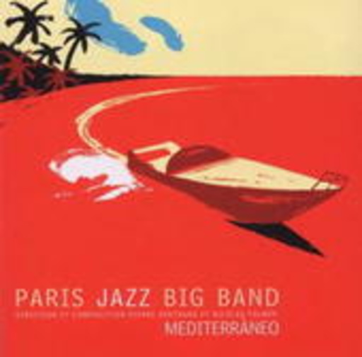 Paris Jazz Big Band – Mediterràneo