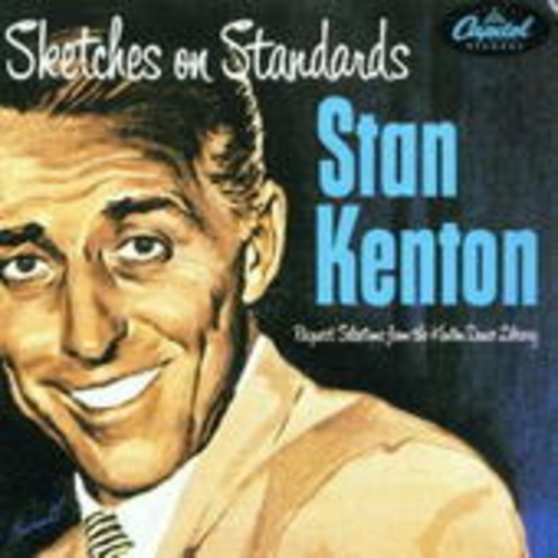 Stan Kenton – Sketches On Standards