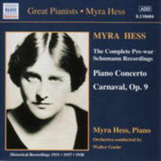Myra Hess – The Complete Pre-War Schmann Recordings