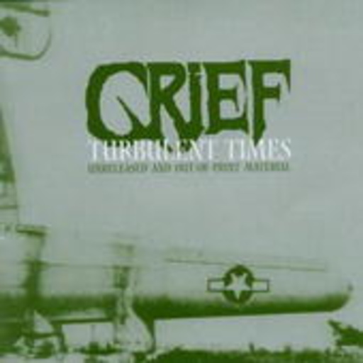 Grief – Turbulent Times
