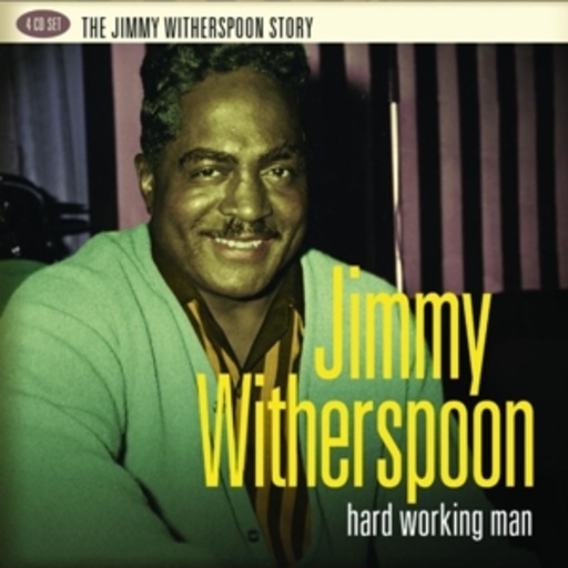 Jimmy Witherspoon – Hard Working Man