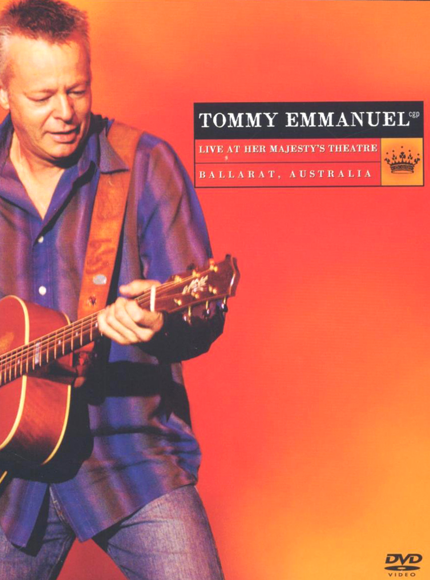 Tommy Emmanuel – Live At Her Majesty's Theatre