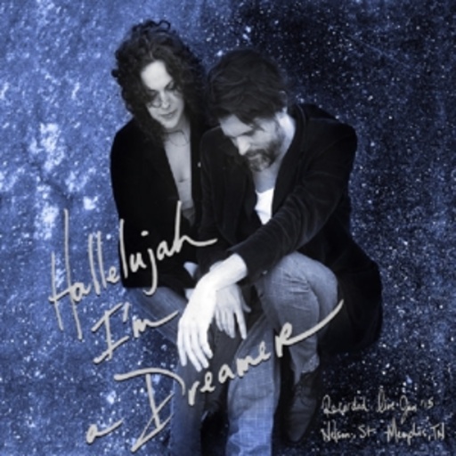 Amy LaVere & Will Sexton – Hallelujah I'm A Dreamer