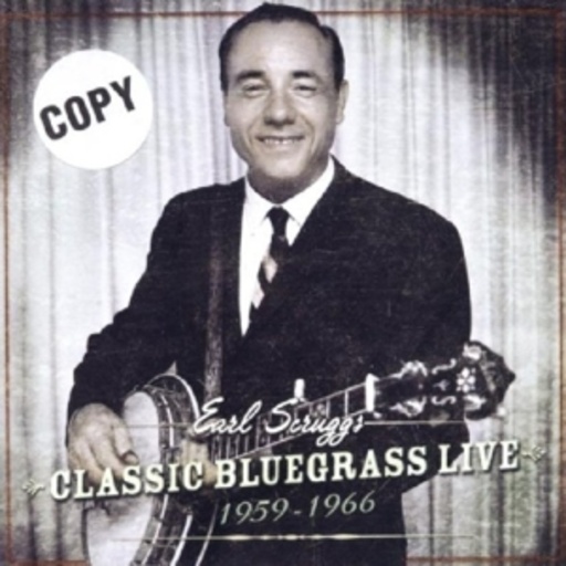 Earl Scruggs – Classic Bluegrass Live 1959-66