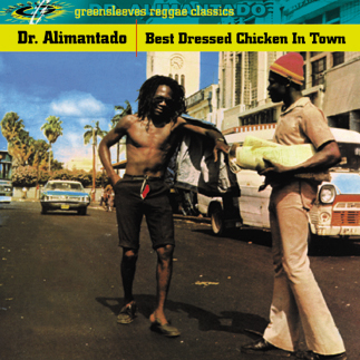 Dr. Alimantado – Best Dressed Chicken In Town