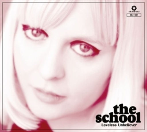 The School – Loveless Unbeliever