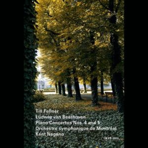 Till Fellner/Kent Nagano – Piano Concertos Nos. 4 And 5
