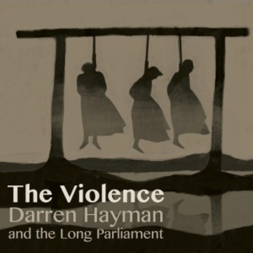 Darren Hayman & The Long Parliament – The Violence