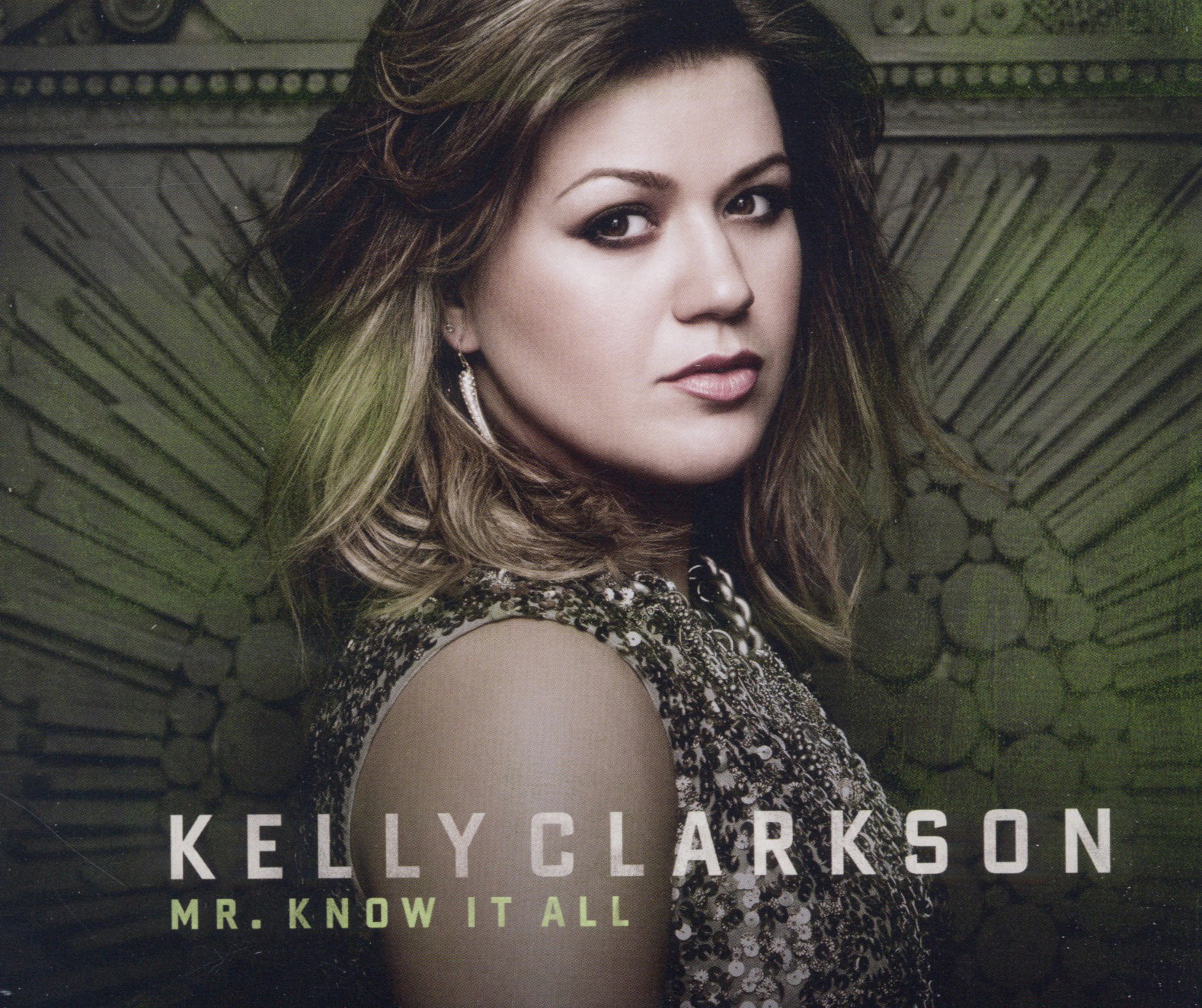 Kelly Clarkson – Mr. Know It All