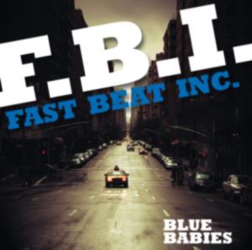 Blue Babies – F.B.I. - Fast Beat Inc.