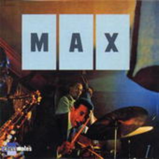 Max Roach – Max