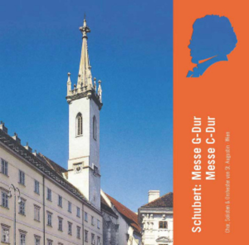 Chor, Solisten & Orchester von St. Augustin, Wien – Messe G-Dur/Messe C-Dur