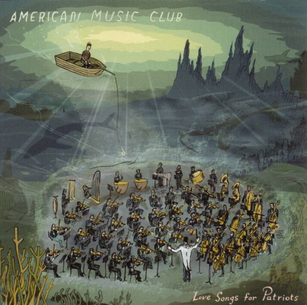 American Music Club – Love Songs For Patriots