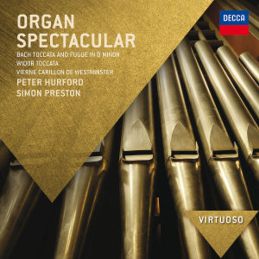 Simon Preston/Peter Hurford – Organ Spectacular (Virtuoso)