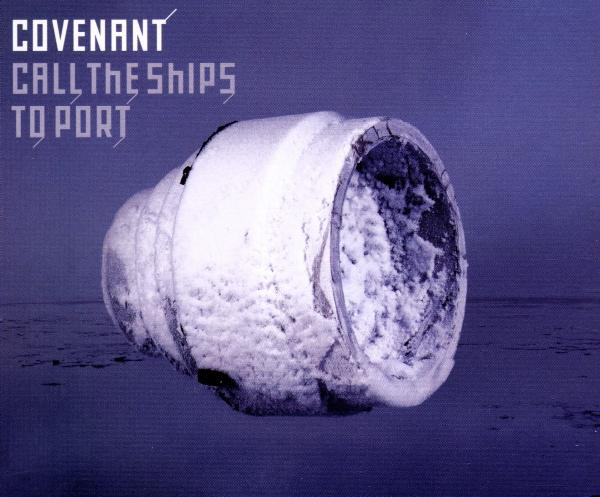Covenant – Call The Ships To Port