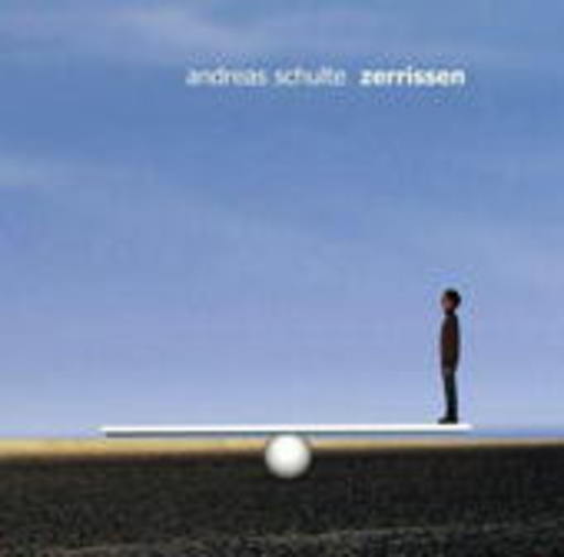 Andreas Schulte – Zerrissen