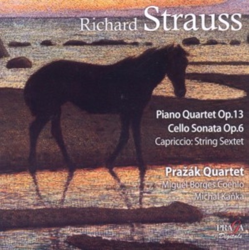 Prazak Quartet – Piano Quartet Op. 13/Cello Sonate Op. 6