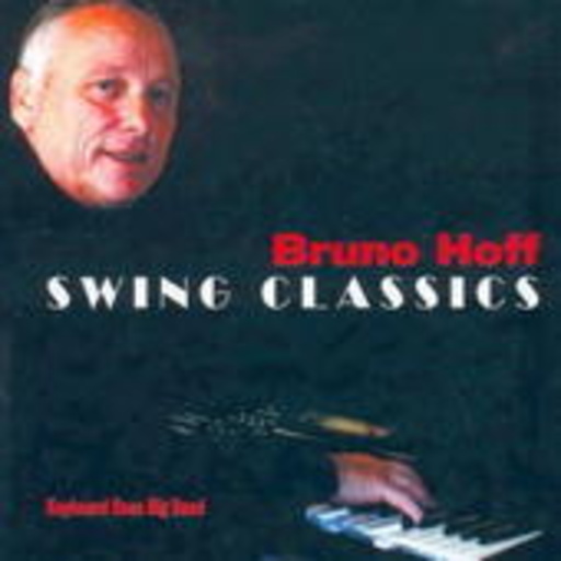 Bruno Hoff – Swing Classics