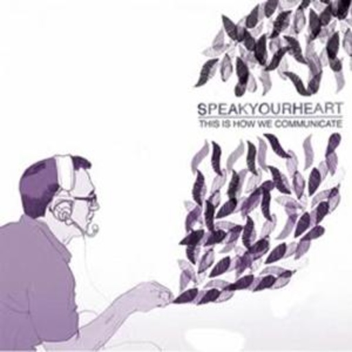 Speakyourheart – This Is How We Communicate