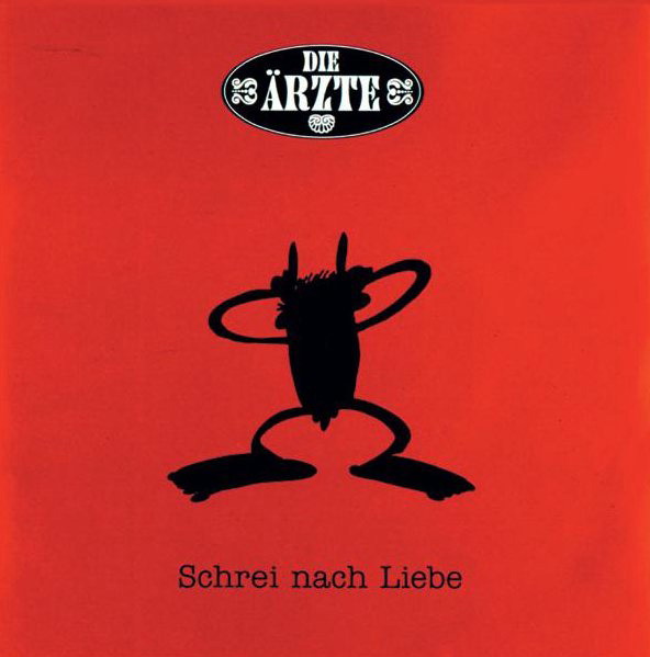 Die Ärzte – Schrei nach Liebe
