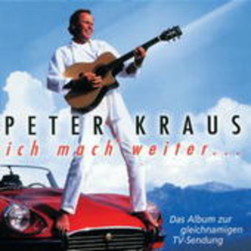 Peter Kraus – Ich mach' weiter