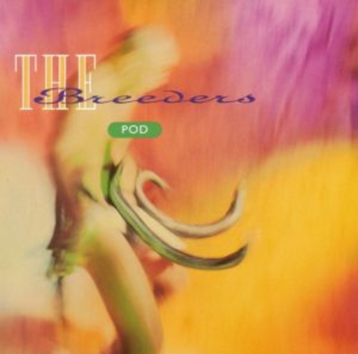 The Breeders – Pod