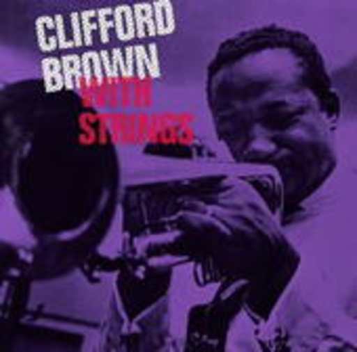 Clifford Brown – With Strings