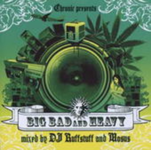 Diverse – Big Bad & Heavy - Chronic & V Rec present