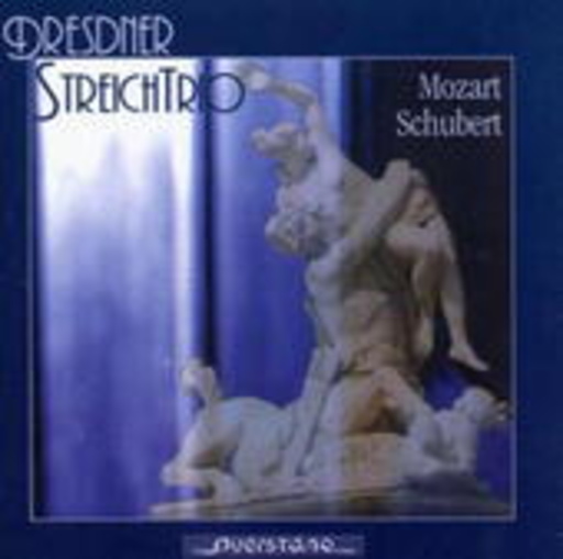 Dresdner Streichtrio – Mozart: Divertimento Es-dur/Schubert: Trio B-dur