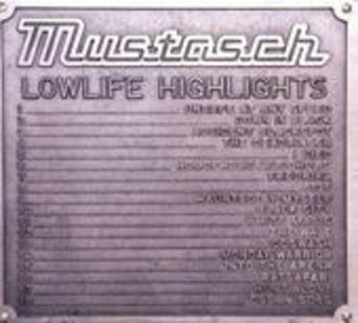 Mustasch – Lowlife Highlights