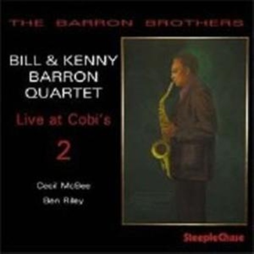 Bill & Kenny Barron Quartet – Live At Cobi's 2