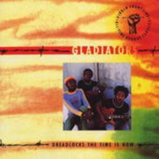 The Gladiators – Dreadlocks The Time Is Now
